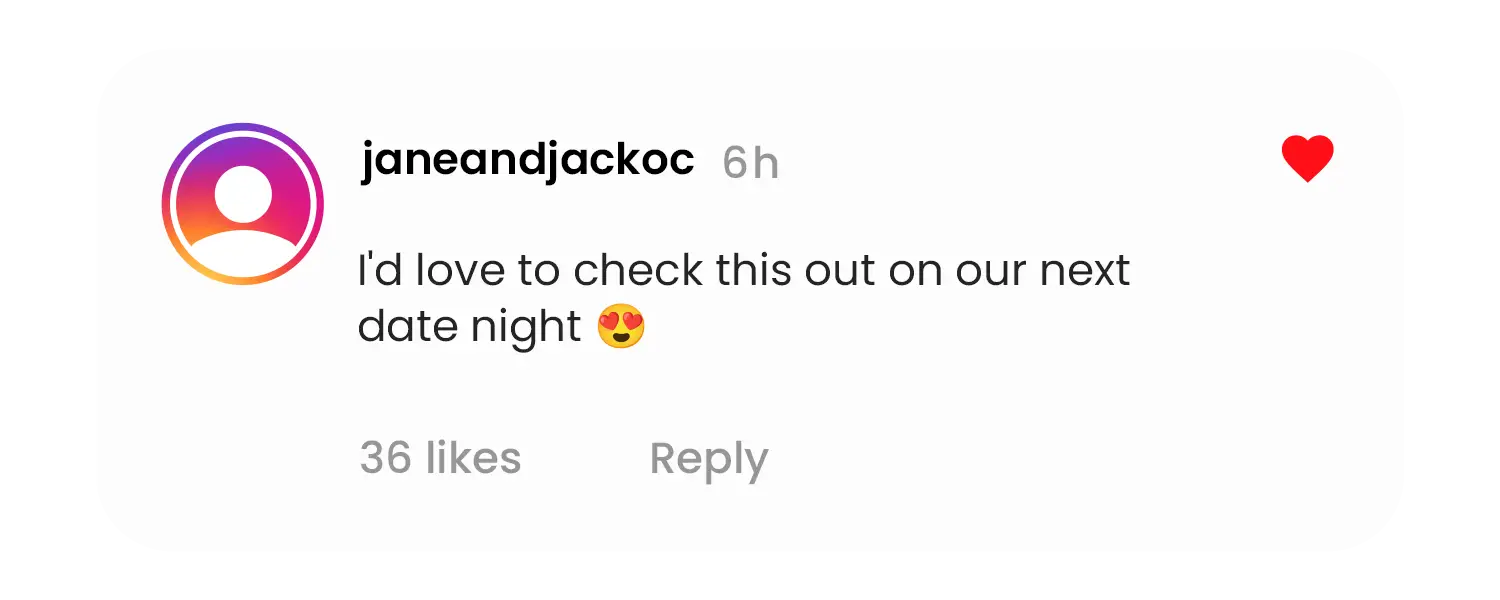 Instagram comment about date night plans, 36 likes.