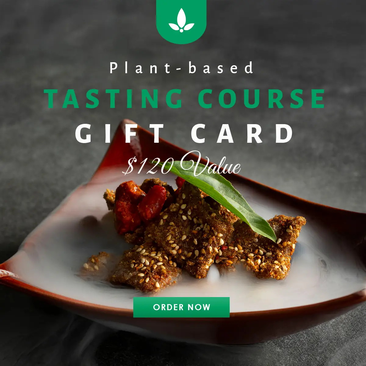 Plant-based tasting course gift card, $120 value.