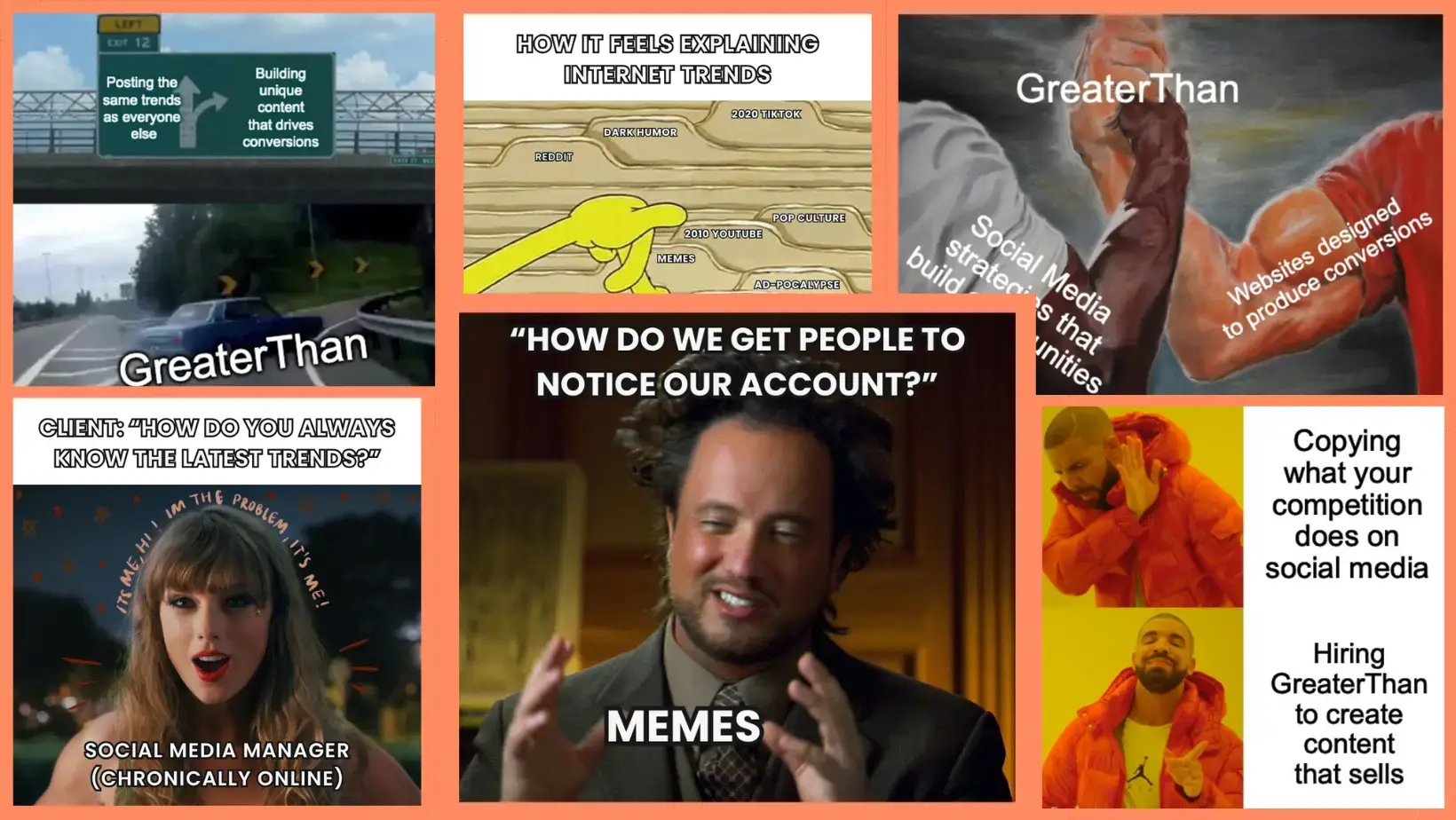 GreaterThan memes highlight social media and content strategies.